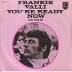 Frankie Valli - Youre ready now + Cry for me (Vinylsingle), Verzenden, Nieuw in verpakking