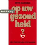 Op uw gezondheid 9789023002697 Maxwell, Boeken, Verzenden, Gelezen, Maxwell
