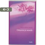 Omarm je woede 9789056700812 Thich Nhat Hahn, Boeken, Verzenden, Gelezen, Thich Nhat Hahn