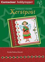 Kerstpost / Cantecleer hobbytopper 9789021338873, Boeken, Verzenden, Gelezen, Anneke Radsma-Rietveld