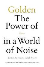 9781529146080 Golden: The Power of Silence in a World of ..., Boeken, Verzenden, Nieuw, Justin Talbot-Zorn