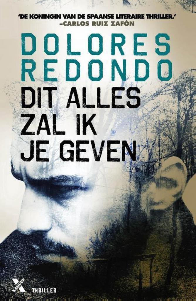 Dit alles zal ik je geven 9789401607407 Dolores Redondo, Boeken, Thrillers, Gelezen, Verzenden