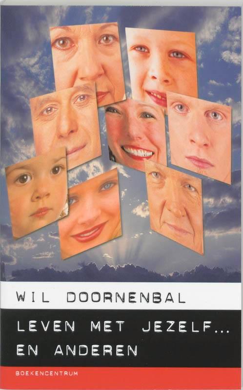 LEVEN MET JEZELF ... EN ANDEREN 9789023902966 W. Doornenbal, Boeken, Psychologie, Zo goed als nieuw, Verzenden