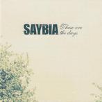 cd - Saybia - These Are The Days, Zo goed als nieuw, Verzenden