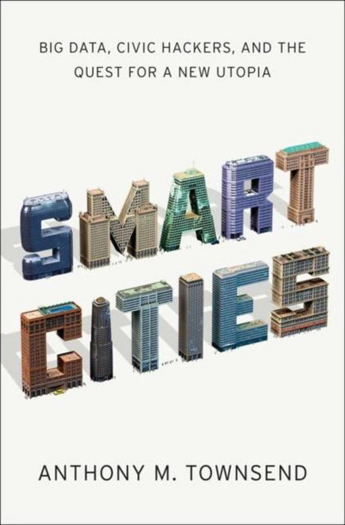 Smart Cities 9780393082876 Anthony M Townsend, Boeken, Taal | Engels, Zo goed als nieuw, Verzenden