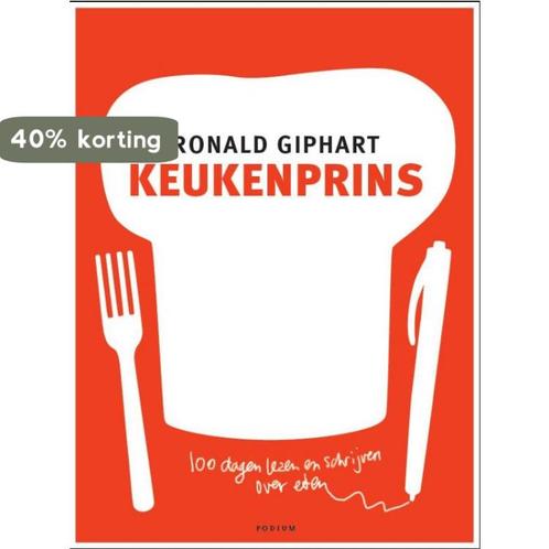 Keukenprins 9789057593512 Ronald Giphart, Boeken, Kookboeken, Gelezen, Verzenden