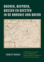 9789463011396 Boeren, beemden, bossen en beesten in de Ba..., Boeken, Studieboeken en Cursussen, Nieuw, Christ Buiks, Verzenden