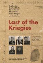Last of the Kriegies | 9780993415296 | Reg Barker ; Charles, Zo goed als nieuw, Reg Barker ; Charles Clarke ; David Fraser ; Albert Gunn ; Henry Wagner ; Steve Darlow