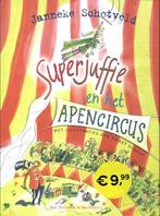 Superjuffie en het apencircus 9789000390311, Boeken, Verzenden, Zo goed als nieuw, Janneke Schotveld