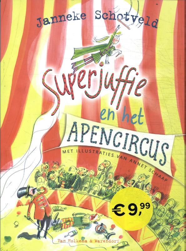 Superjuffie en het apencircus 9789000390311, Boeken, Kinderboeken | Jeugd | onder 10 jaar, Zo goed als nieuw, Verzenden