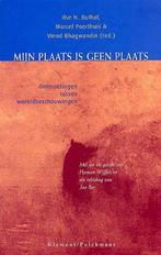 MIJN PLAATS IS GEEN PLAATS 9789077070321, Verzenden, Gelezen