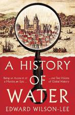 9780008358228 A History of Water Edward Wilson-Lee, Boeken, Biografieën, Nieuw, Edward Wilson-Lee, Verzenden