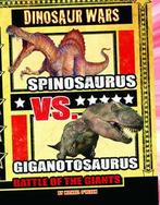 Dinosaur wars: Spinosaurus vs giganotosaurus: battle of the, Gelezen, Michael O'hearn, Verzenden