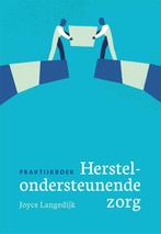 Praktijkboek herstelondersteunende zorg 9789088507625, Boeken, Zo goed als nieuw