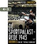 De Sportpalastrede 1943 9789464563573 Peter Longerich, Boeken, Verzenden, Zo goed als nieuw, Peter Longerich