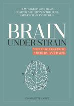 Brain Under Strain | 9789043933032 | Charlotte Labee, Zo goed als nieuw, Charlotte Labee