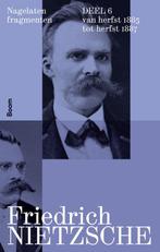 9789024462568 Nagelaten fragmenten deel 6 | Tweedehands, Boeken, Verzenden, Zo goed als nieuw, Friedrich Nietzsche