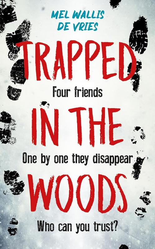 Trapped in the woods (9789026168345, Mel Wallis de Vries), Boeken, Kinderboeken | Kleuters, Nieuw, Verzenden