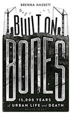 Built on Bones 9781472922960 Brenna Hassett, Verzenden, Zo goed als nieuw, Brenna Hassett