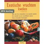 Exotische vruchten kweken 9789044715040 G. Lehari, Verzenden, Zo goed als nieuw, G. Lehari