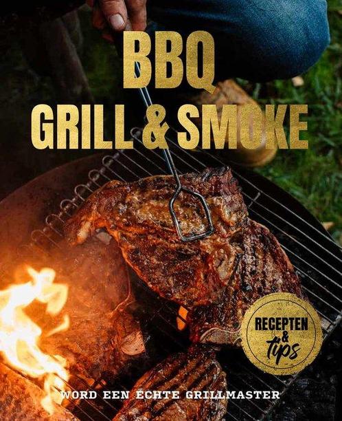 BBQ Grill en Smoke 9789463549165, Boeken, Overige Boeken, Zo goed als nieuw, Verzenden