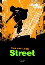 Street / Skatewise / 4 9789044816686 Inez van Loon, Verzenden, Zo goed als nieuw, Inez van Loon