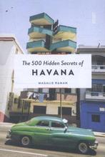 9789460581892 The 500 hidden secrets of Havana, Boeken, Verzenden, Zo goed als nieuw, Magalie Raman