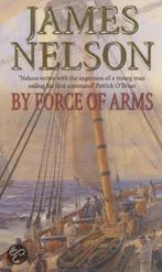 By Force of Arms 9780552149600 James L. Nelson, Boeken, Gelezen, Verzenden, James L. Nelson