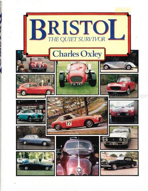 BRISTOL, THE QUIET SURVIVOR, Boeken, Auto's | Boeken