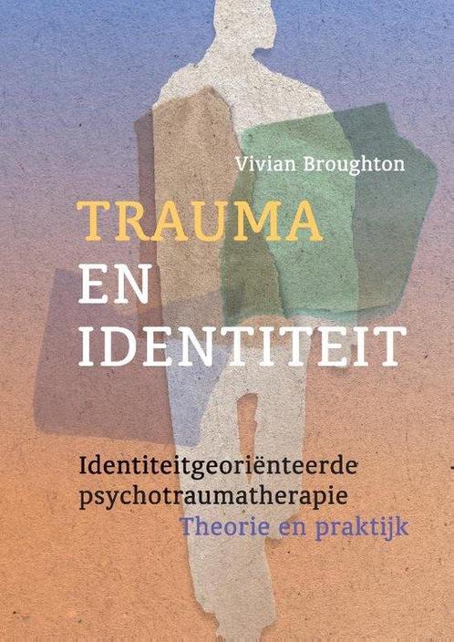 9789463160599 Trauma en identiteit Vivian Broughton, Boeken, Psychologie, Nieuw, Verzenden
