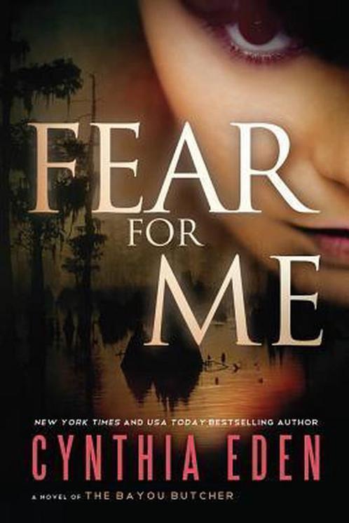 Fear for Me 9781477848340 Cynthia Eden, Boeken, Overige Boeken, Gelezen, Verzenden