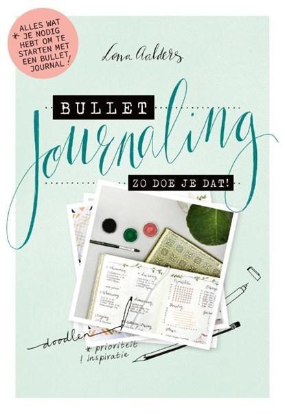 Bullet journaling: zo doe je dat! | 9789000358762 | Lona, Boeken, Hobby en Vrije tijd, Zo goed als nieuw