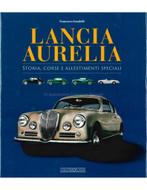 LANCIA AURELIA, STORIA, CORSE E ALLESTIMENTI SPECIALI, Boeken, Nieuw, Author