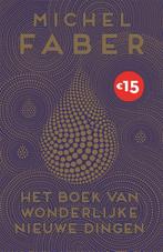 Het boek van wonderlijke nieuwe dingen 9789057598029, Verzenden, Gelezen, Michel Faber