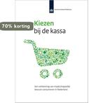 Kiezen bij de kassa / SCP-publicatie / 2016-3 9789037707090, Verzenden, Zo goed als nieuw, Peggy Schyns