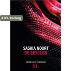 De eetclub 9789046313343 Saskia Noort, Boeken, Verzenden, Gelezen, Saskia Noort