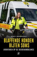 9789089750624 Blaffende honden bijten soms | Tweedehands, Verzenden, Zo goed als nieuw, Nancy Groeneveld