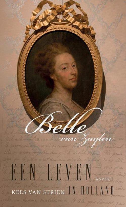 9789463387446 Belle van Zuylen Kees van Strien, Boeken, Studieboeken en Cursussen, Nieuw, Verzenden
