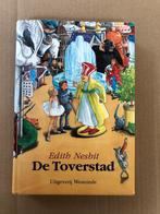 Edith Nesbit - De Toverstad - mooi geïllustreerd, Ophalen of Verzenden, Zo goed als nieuw
