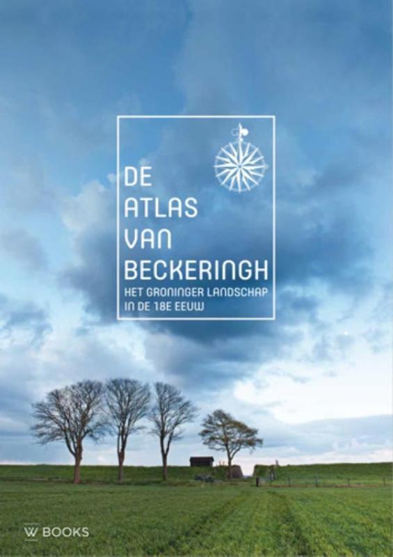 De atlas van Beckeringh 9789462581449, Boeken, Geschiedenis | Stad en Regio, Gelezen, Verzenden