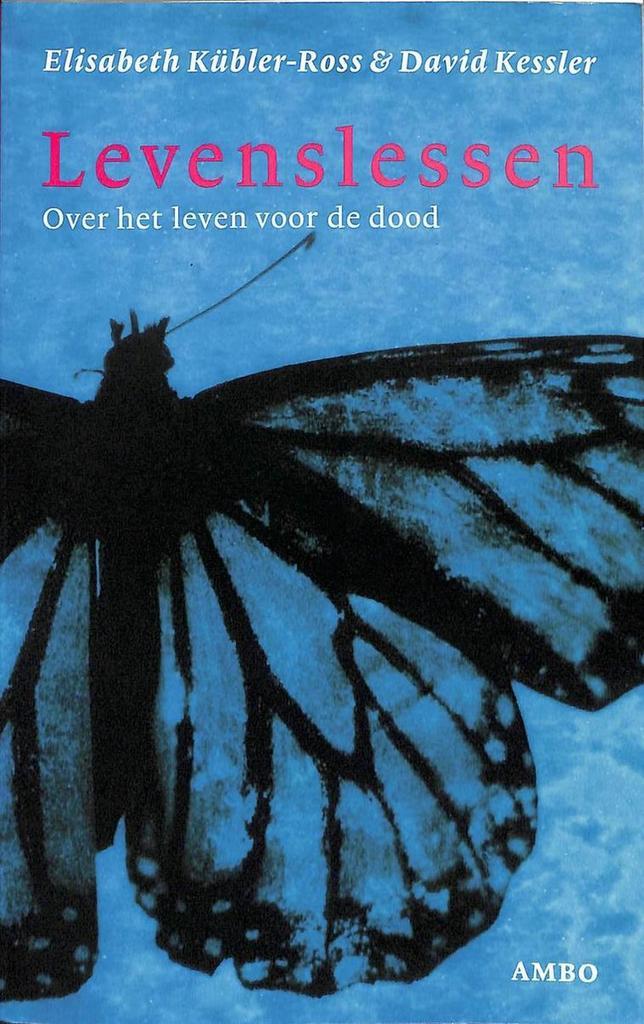 Levenslessen 9789026317187 Elisabeth Kubler-Ross, Boeken, Filosofie, Zo goed als nieuw, Verzenden