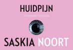 Huidpijn / Dwarsligger / 407 9789049805081 Saskia Noort, Boeken, Thrillers, Verzenden, Gelezen, Saskia Noort