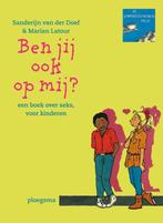 Ben jij ook op mij ? 9789021614984 Sanderijn van der Doef, Verzenden, Zo goed als nieuw, Sanderijn van der Doef