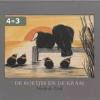 Koetjes En De Kraai 9789025737641 Nicole de Cock, Boeken, Verzenden, Gelezen, Nicole de Cock