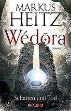 Wedora - Schatten und Tod: Roman (Die Sandmeer-Chro...  Book, Boeken, Markus Heitz, Zo goed als nieuw, Verzenden