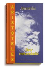 Over melancholie / Aristoteles in Nederlandse vertaling, Verzenden, Gelezen, Aristoteles