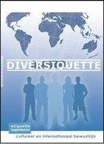 Keuzedeel Diversiquette etiquette op de werkvl 9789400221048, Boeken, Studieboeken en Cursussen, Zo goed als nieuw, Verzenden