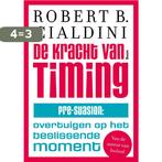 De kracht van timing 9789024421510 Robert B. Cialdini, Boeken, Verzenden, Zo goed als nieuw, Robert B. Cialdini