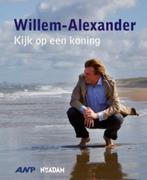 Willem-Alexander (9789046809143), Boeken, Verzenden, Nieuw