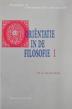 Orientatie in de filosofie / I / Theologie in reformatorisch, Verzenden, Gelezen, Gabriël van den Brink